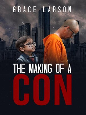 cover image of The Making of a Con